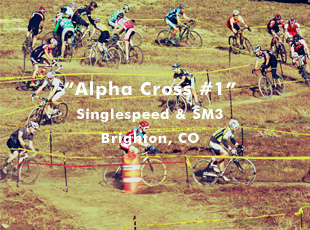 Alpha Cross #1 (SS & SM3) - Brighton, CO - Nov 08, 2009