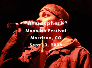 Atmosphere @ Monolith Festival - Red Rocks Amphitheatre - Sept 13, 2008