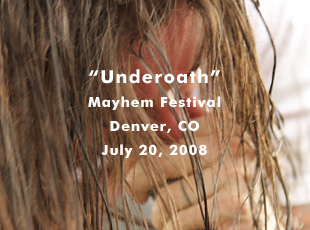 Underoath @ Mayhem Festival - Fiddler's Green - Englewood, CO - July 20, 2008